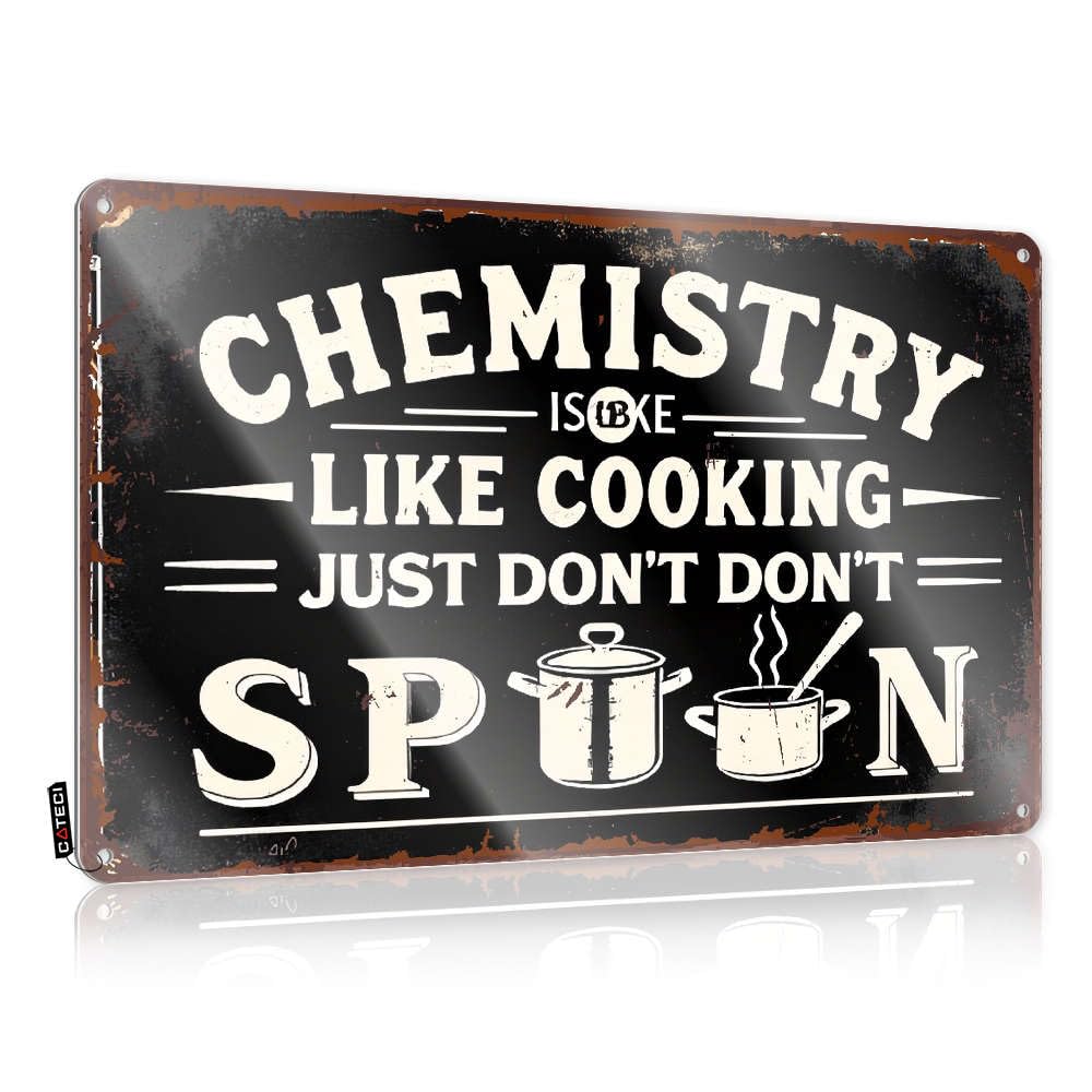 College Dorm Decor Funny Chemistry Is Like Cooking, Just Don'T Spin. Tin Sign Garden Flag Accessories Decor For Man Cave(30X40CM)