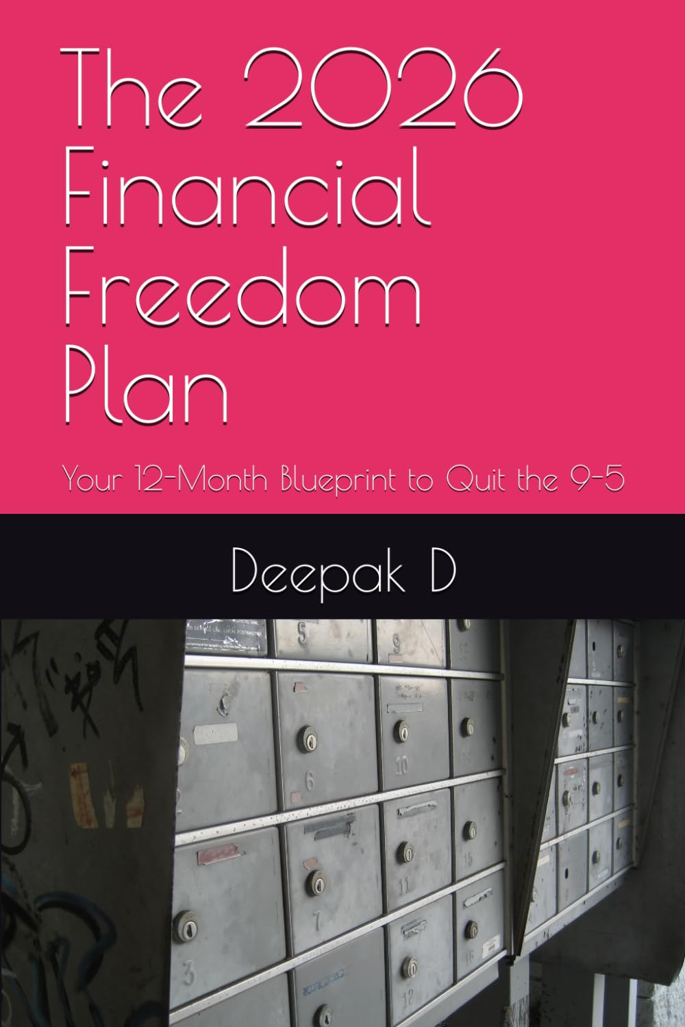 The 2026 Financial Freedom Plan: Your 12-Month Blueprint to Quit the 9-5