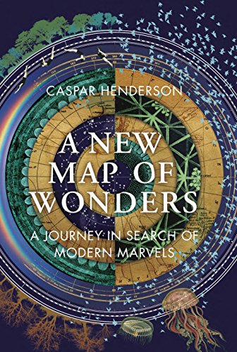 A New Map of Wonders: A Journey in Search of Modern Marvels