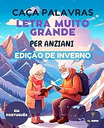 70 CAÇA PALAVRAS PORTUGÛES – LETRA GRANDE PARA SENIORES – EDIÇÃO INVERNO - COM SOLUÇÕES -SOPA DE LETRAS: Sopa de letras em português – caça palavras ... passatempos e treino mental com soluções