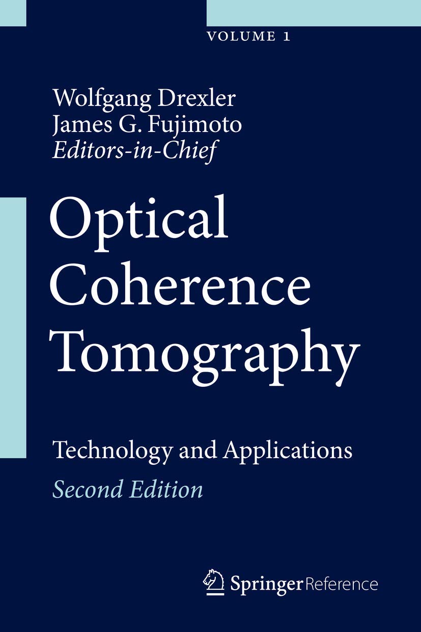 Optical Coherence Tomography: Technology and Applications (3 Volume Set)