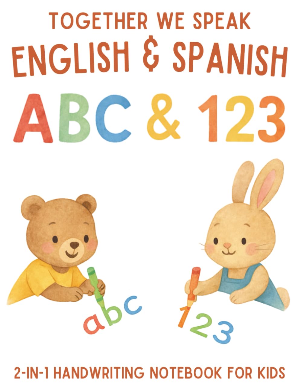 English & Spanish ABC & Numbers Handwriting Workbook for Kids Learn and Trace Letters & 1–20 – Bilingual Learning for Preschool & Kindergarten (Workbooks: first words English & Spanish)
