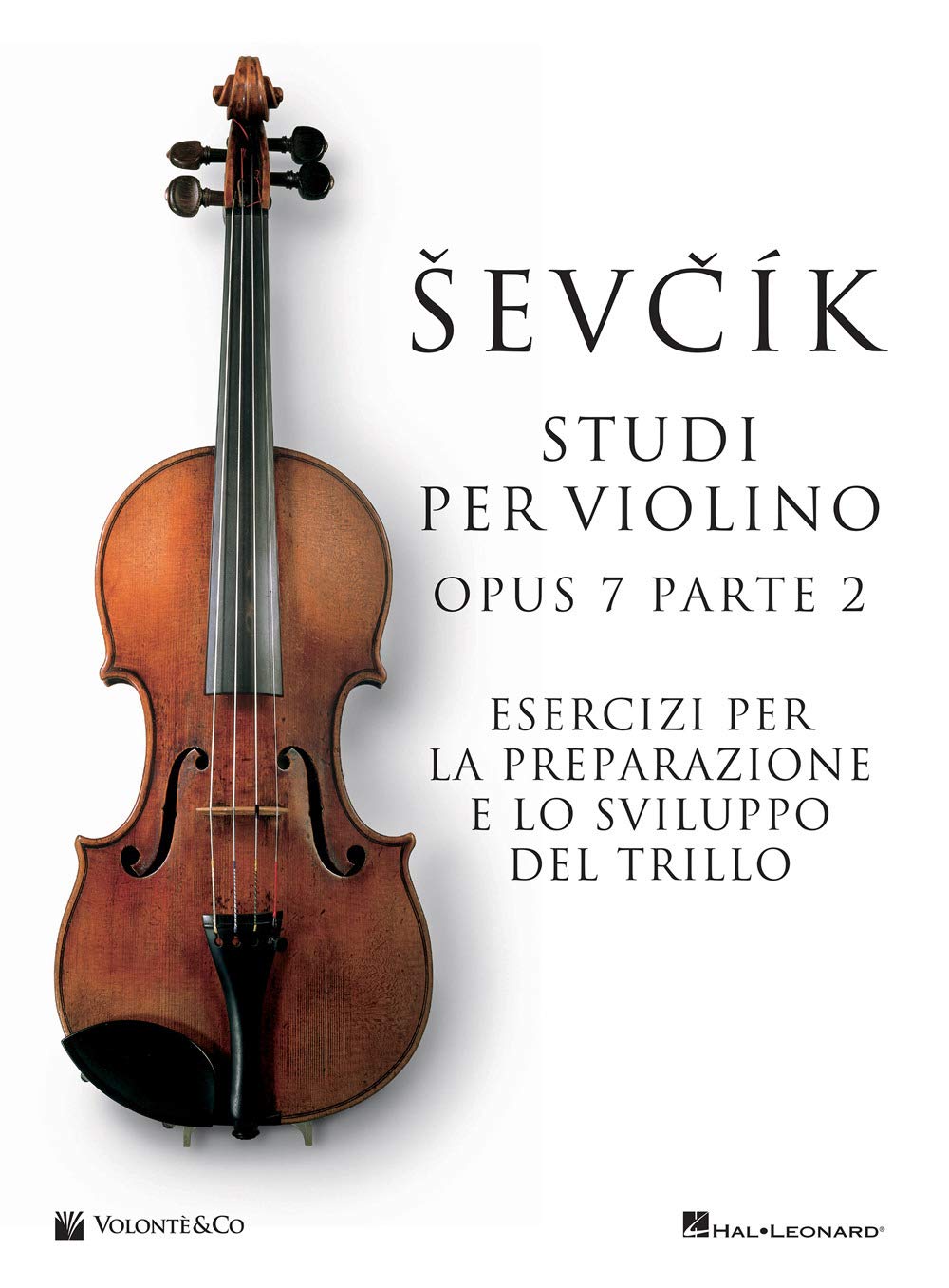 Sevcik Violin Studies Opus 7 Part 2. Ediz. Italiana: Vol. - 4