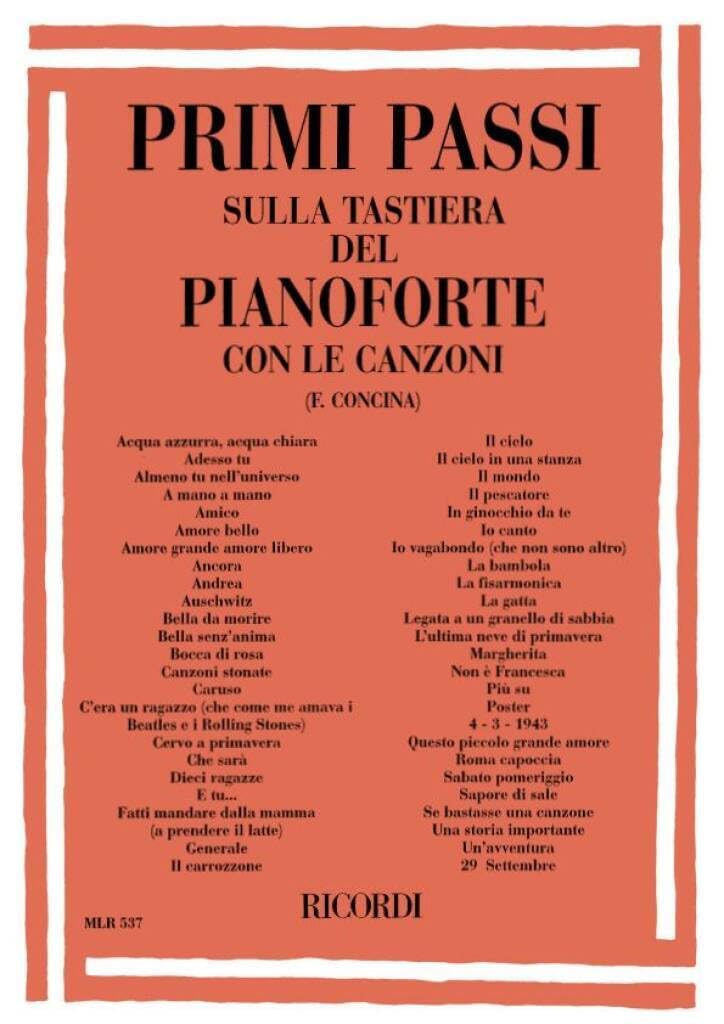 Primi Passi Sulla Tastiera Del Pianoforte Lle Piu' Belle Canzoni Italiane Da Battisti a Venditti-Mlr537)