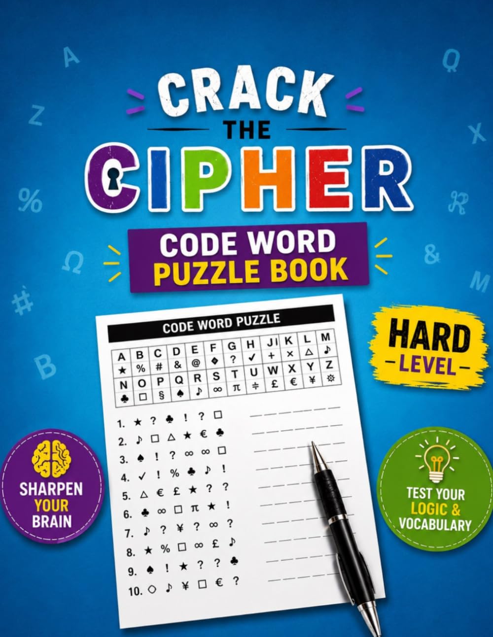 Crack the Cipher: Hard Code Word Puzzles for Adults • Challenging Letter Substitution Brain Games to Test Logic, Vocabulary & Deduction Skills