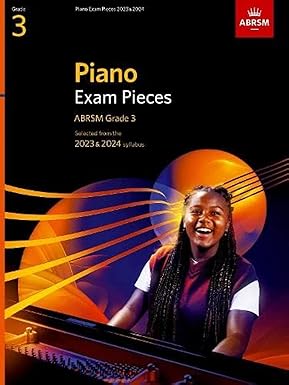 Piano Exam Pieces 2023 & 2024, ABRSM Grade 3: Selected from the 2023 & 2024 syllabus (ABRSM Exam Pieces)