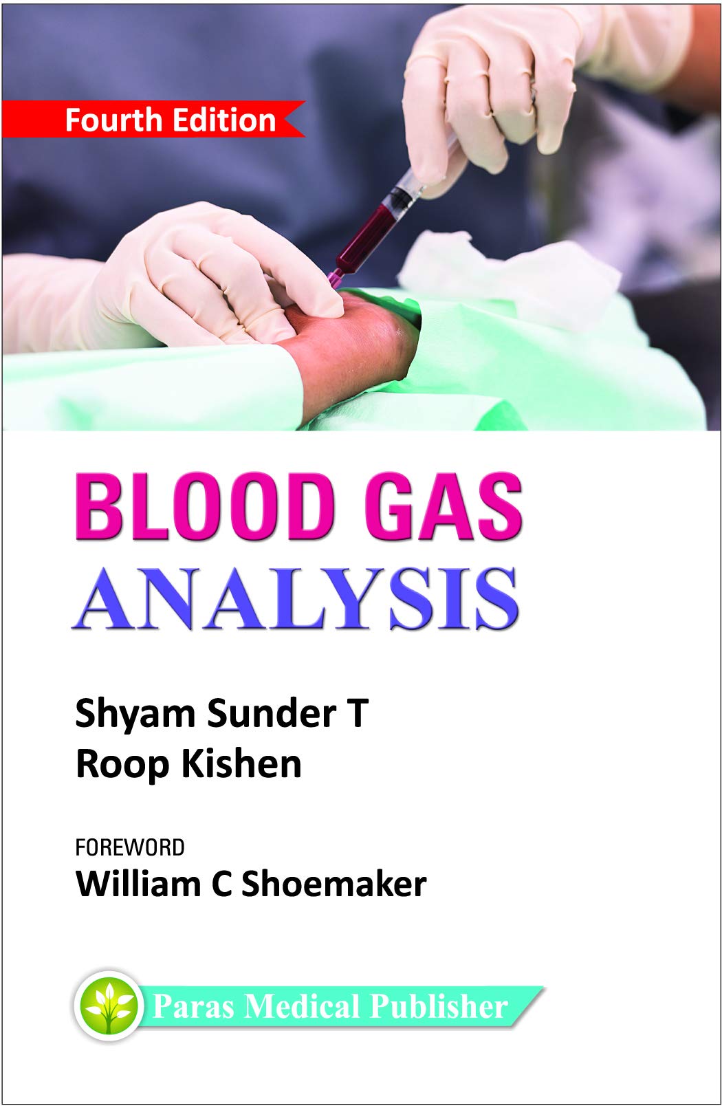 Blood Gas Analysis (Fourth Edition 2020) [paperback] Shyam Sunder [Jan 01, 2020]…