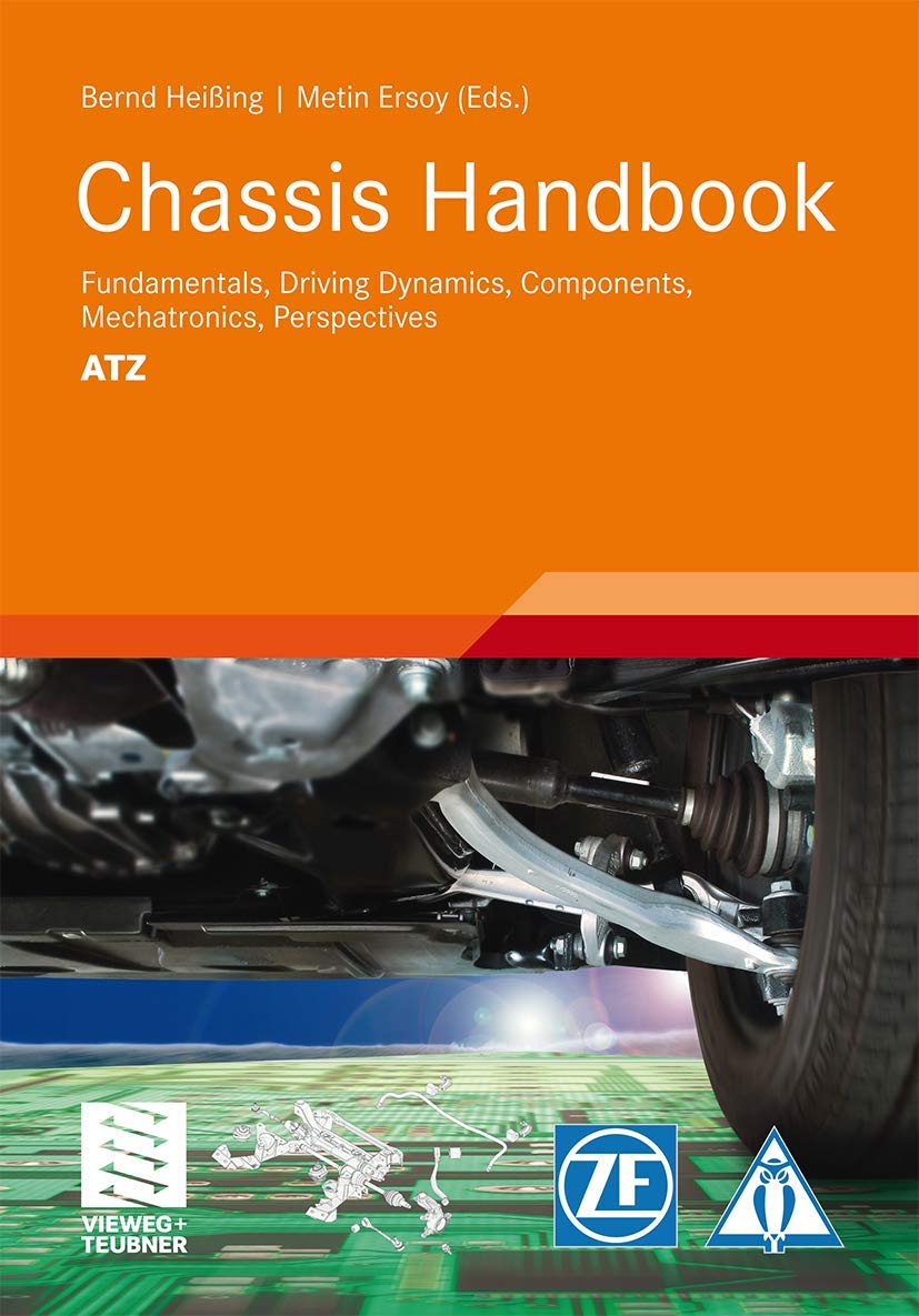 Chassis Handbook: Fundamentals, Driving Dynamics, Components, Mechatronics, Perspectives (ATZ/MTZ-Fachbuch) Hardcover – Illustrated, 14 Oct. 2010