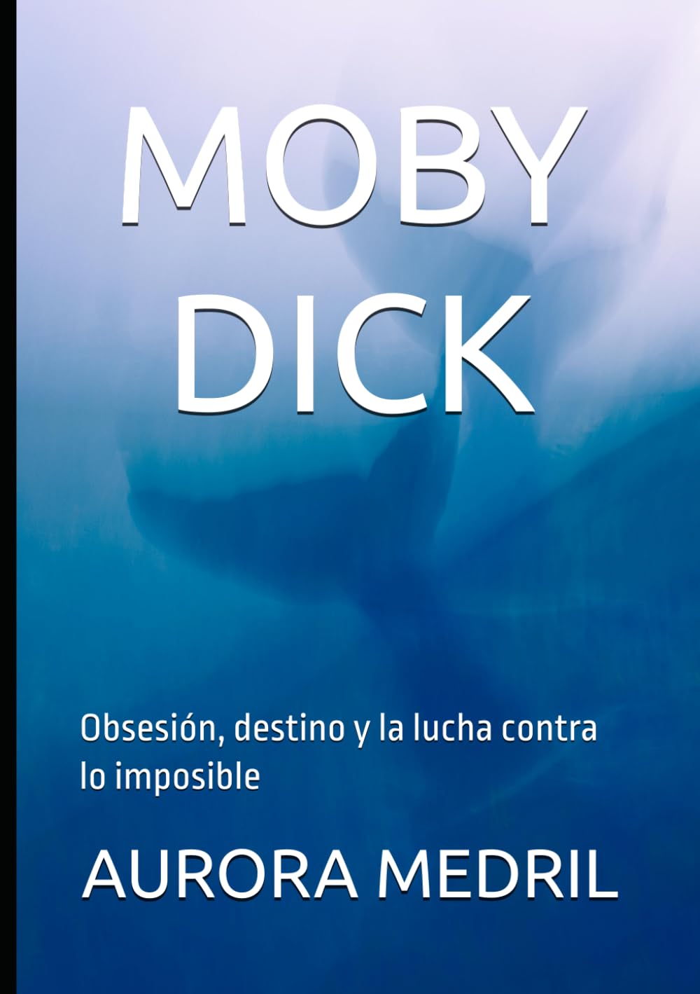 MOBY DICK: Obsesión, destino y la lucha contra lo imposible