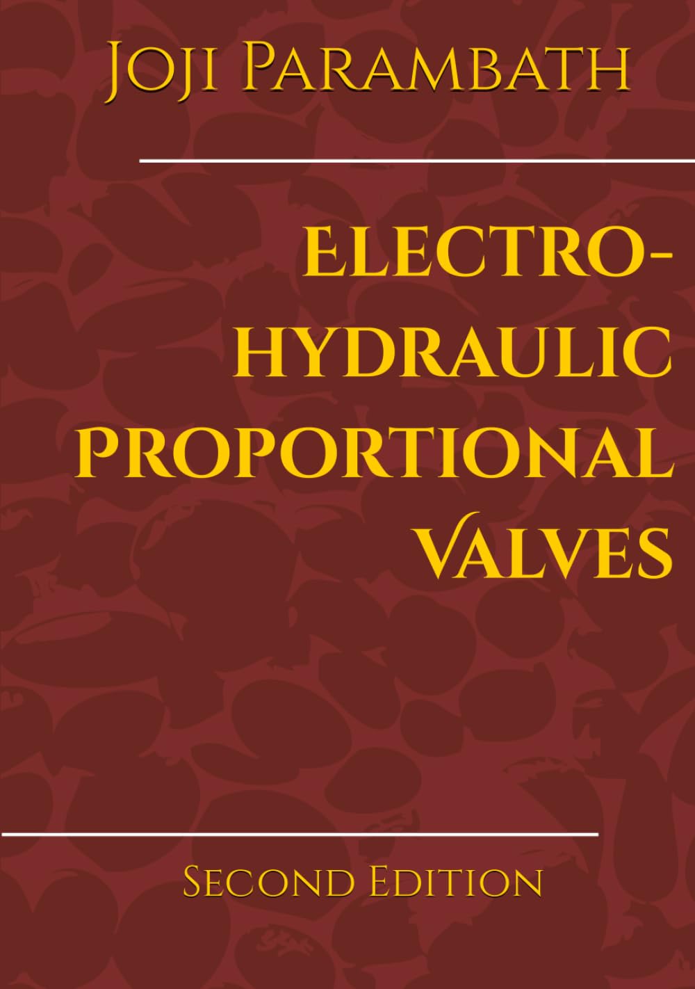 Electro-hydraulic Proportional Valves (Hydraulic Book Series (Generic))