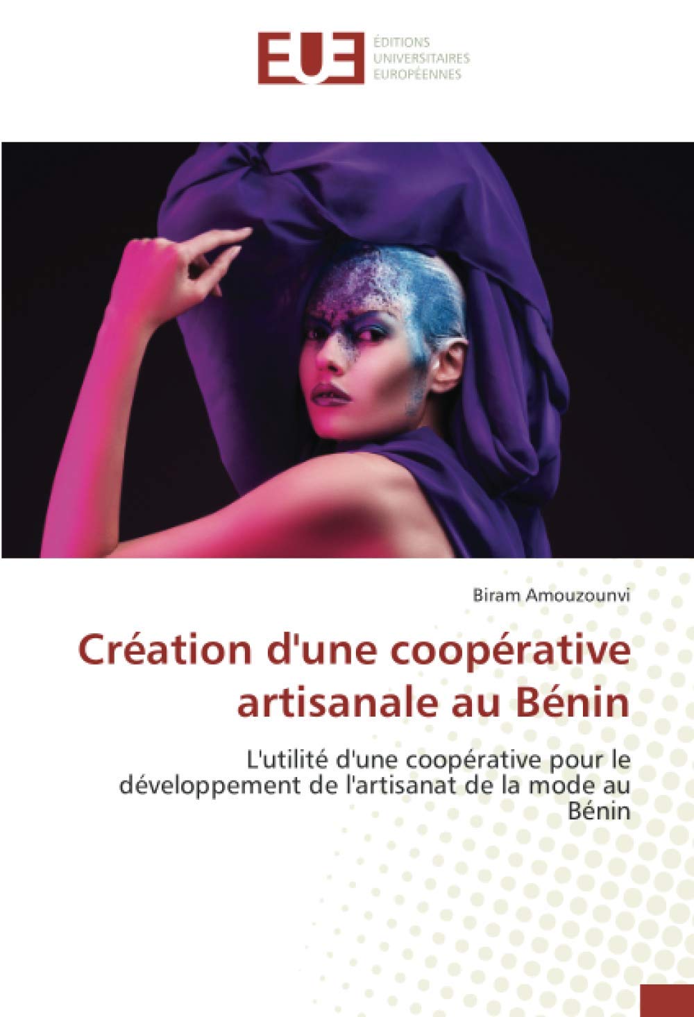 Création d'une coopérative artisanale au Bénin: L'utilité d'une coopérative pour le développement de l'artisanat de la mode au Bénin