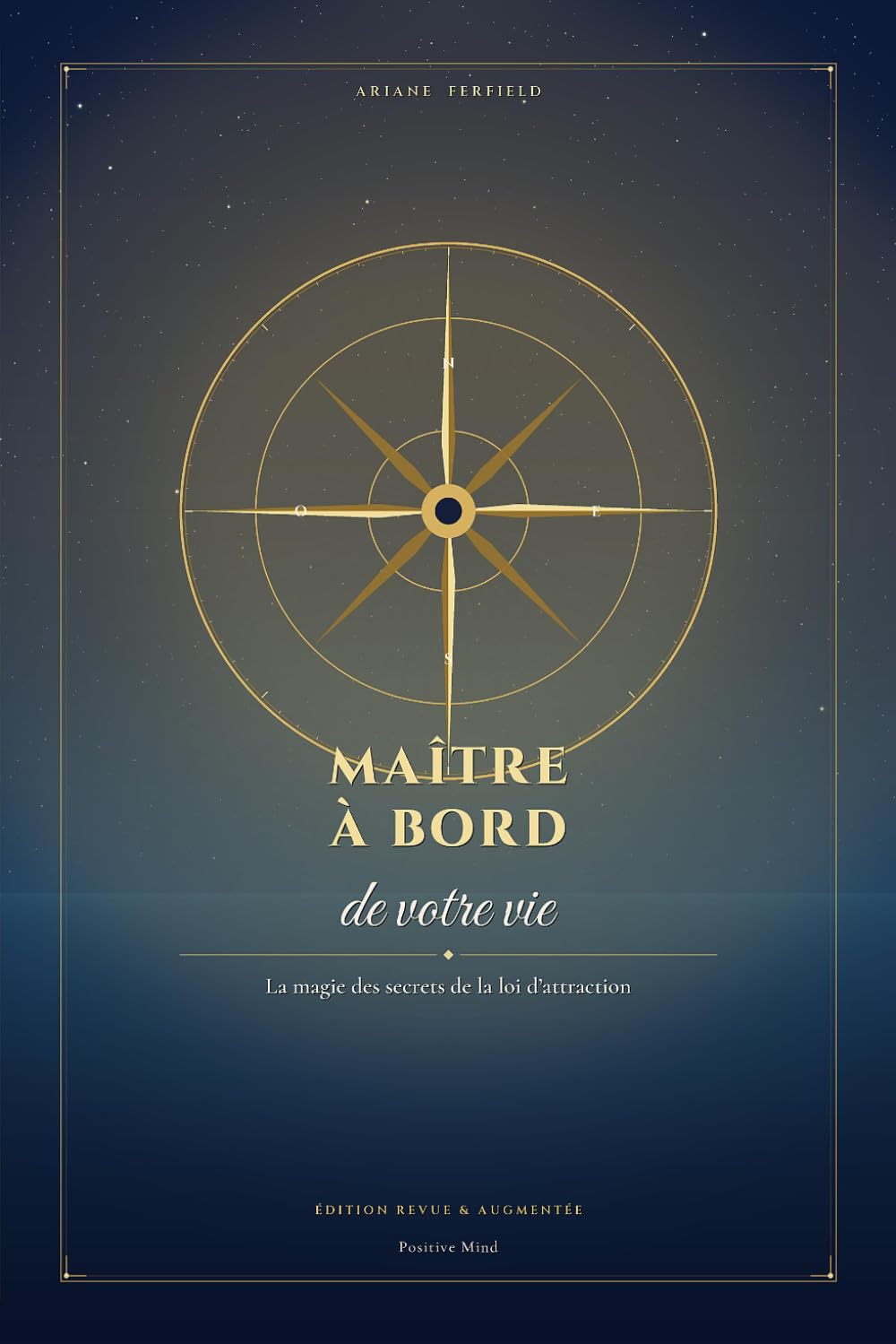 Maître à bord de votre vie: La magie des secrets de la loi d’attraction