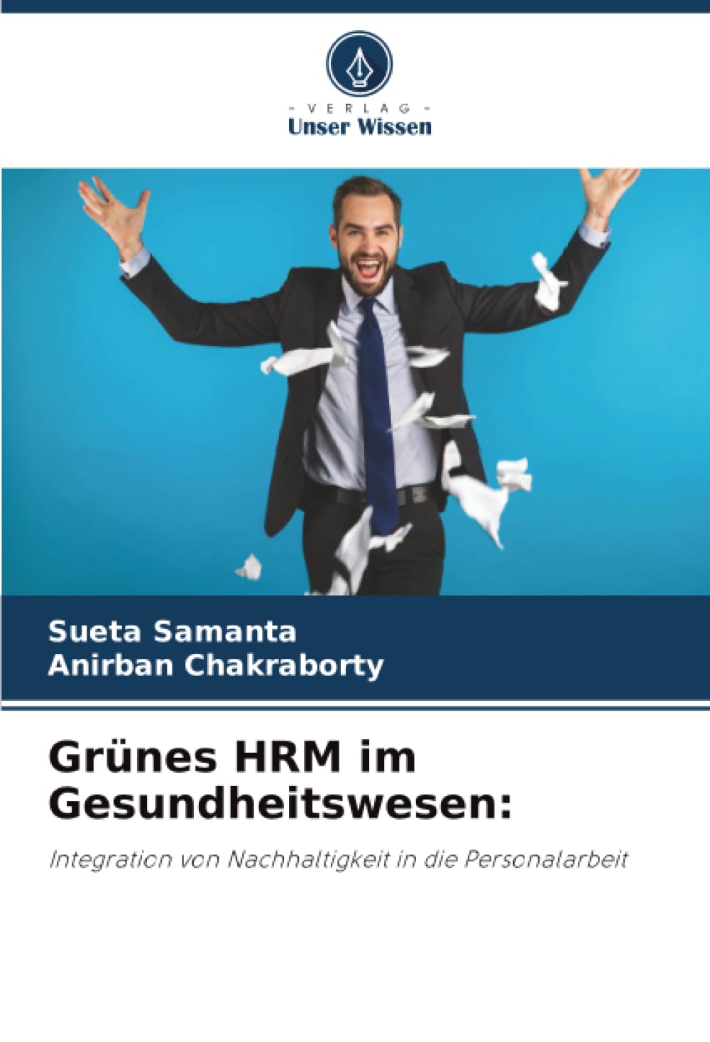 Grünes HRM im Gesundheitswesen:: Integration von Nachhaltigkeit in die Personalarbeit