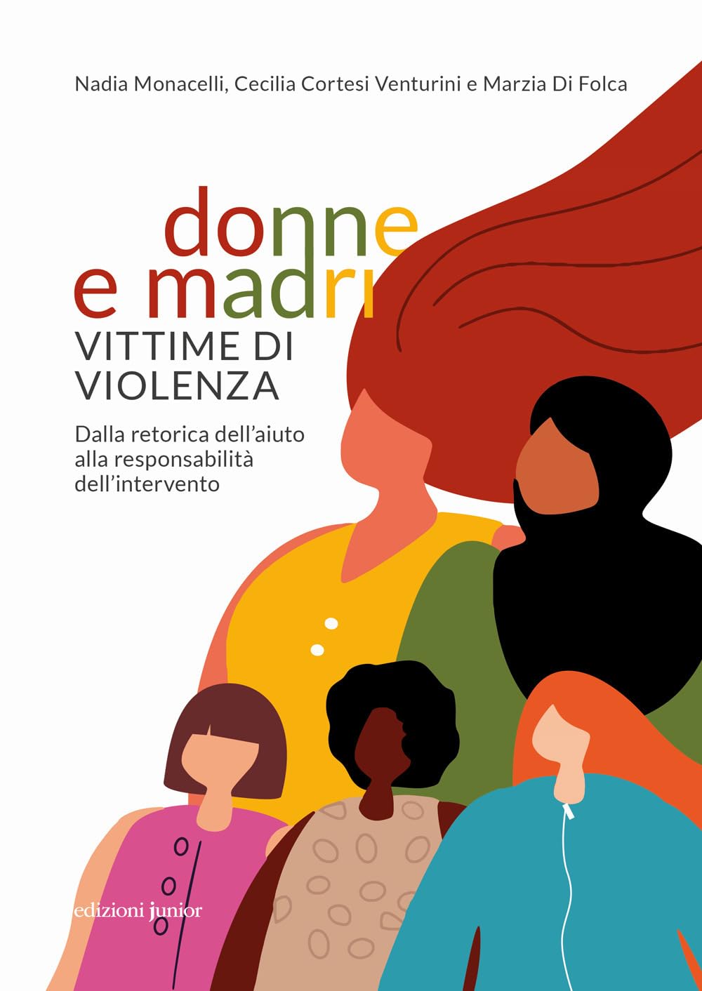 Donne E Madri Vittime Di Violenza. Dalla Retorica Dell'aiuto Alla Responsabilità Dell'intervento - 4