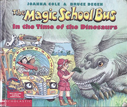 Magic School Bus in the Time of the Dinosaurs 0606078231 Book Cover