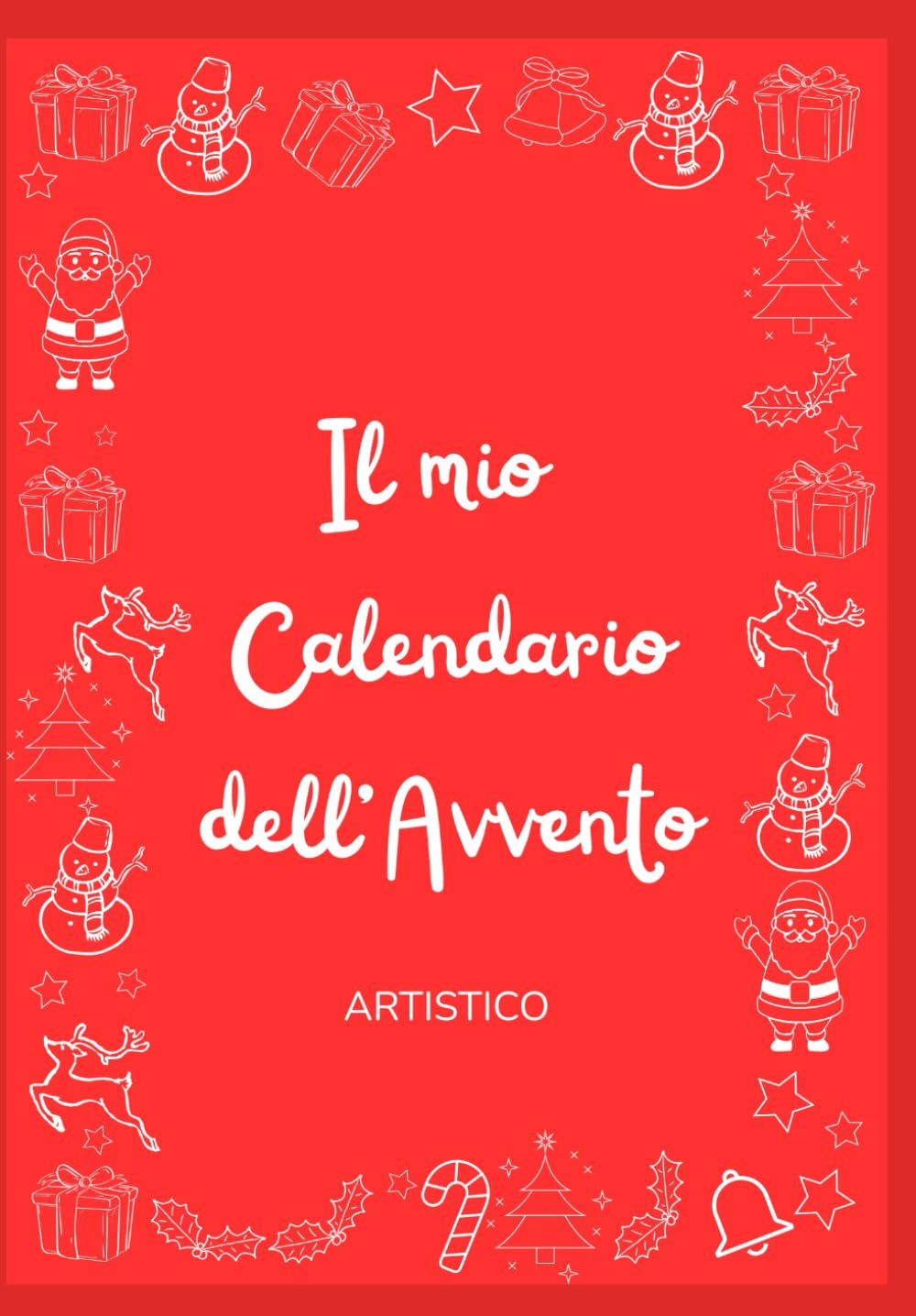 Il mio Calendario dell'Avvento: libro da colorare