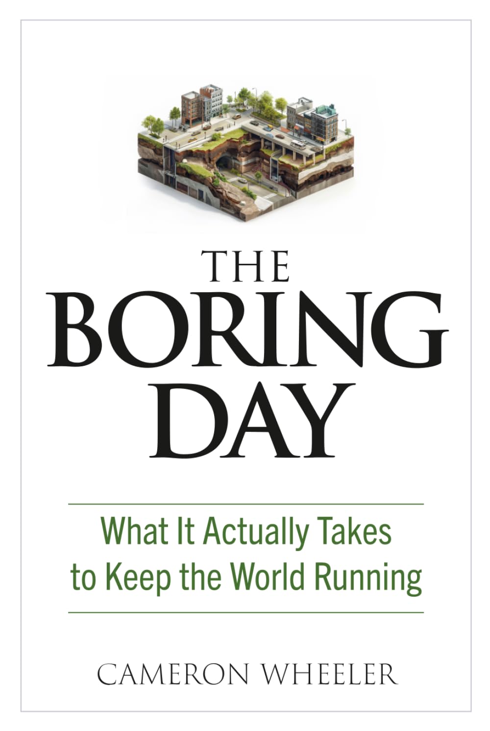 The Boring Day: What It Actually Takes to Keep the World Running