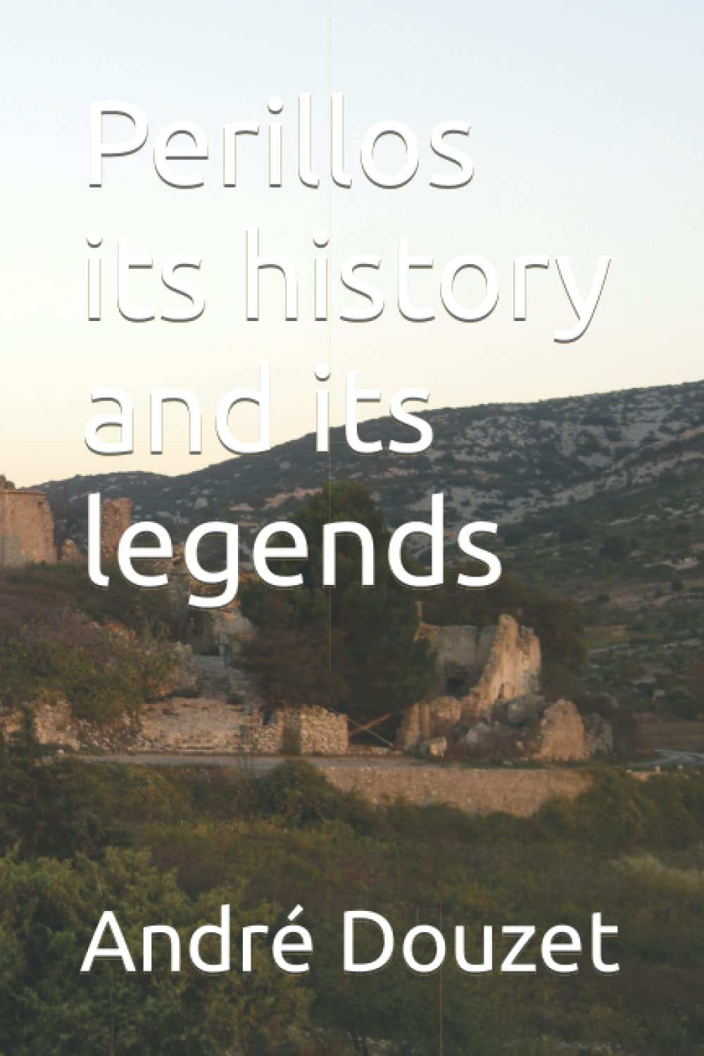 Perillos its history and its legends