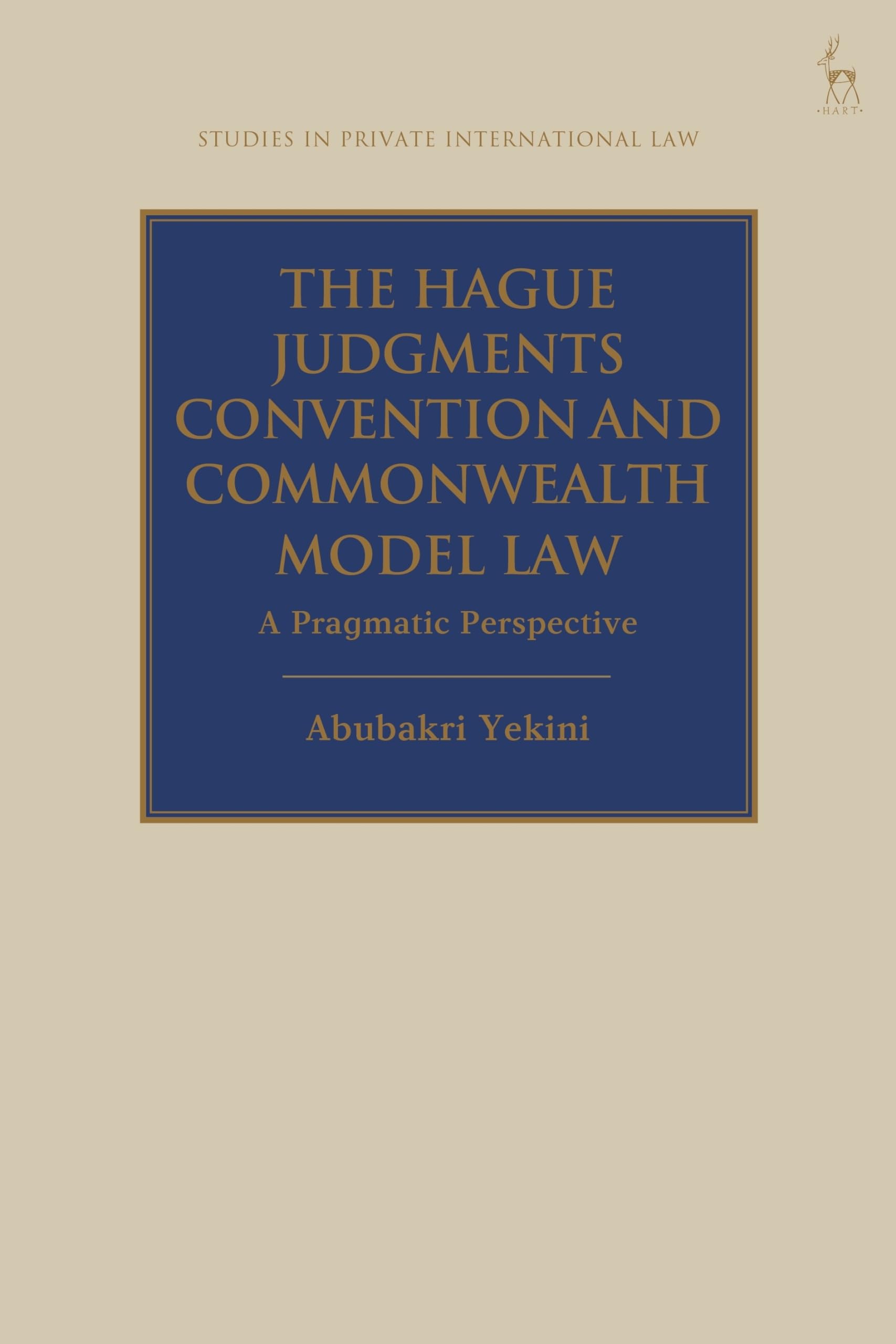 Buy The Hague Judgments Convention and Commonwealth Model Law: A Pragmatic Perspective (Studies in Private International Law) — BookShops.in