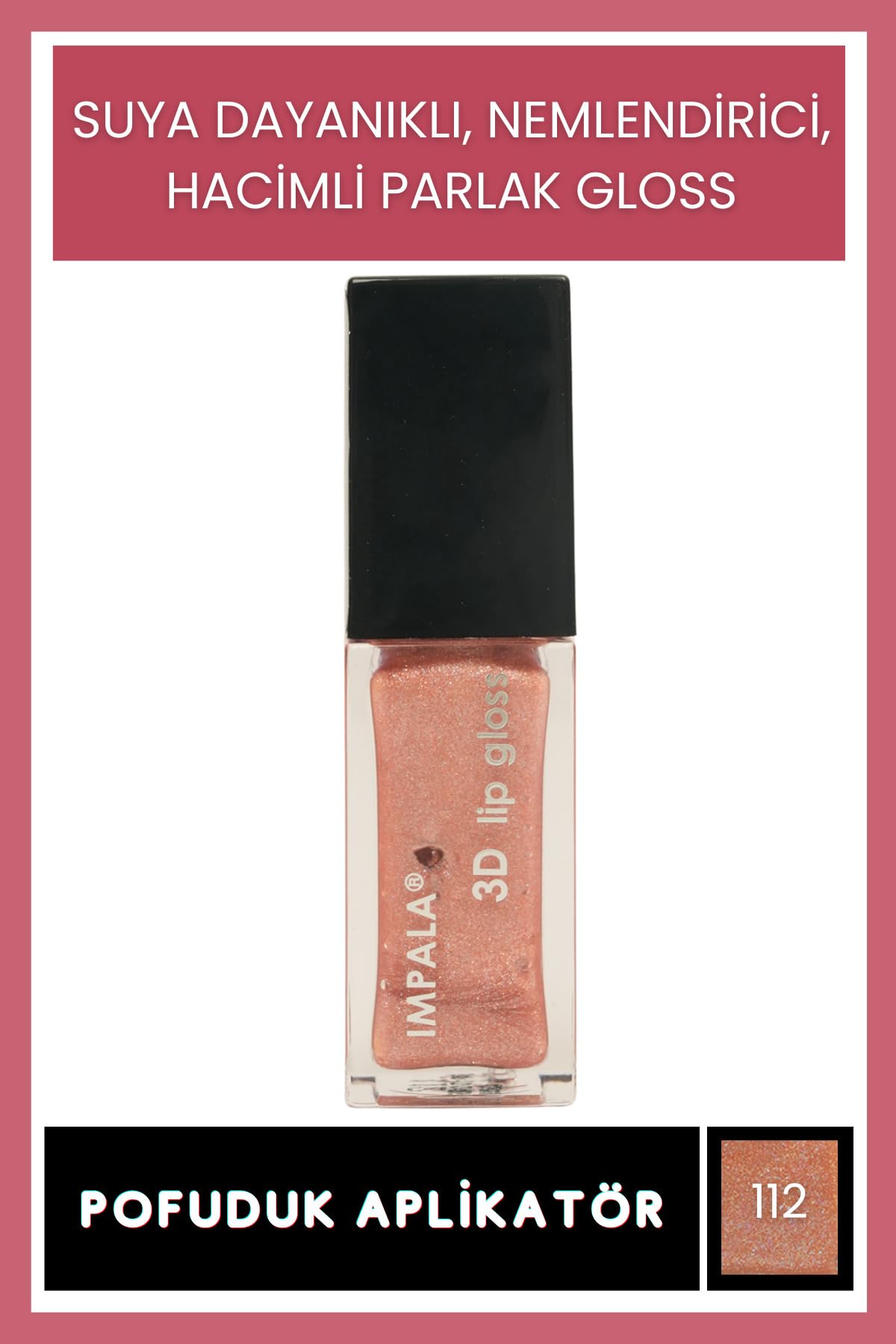 Impala 3D Lip Gloss Dudak Parlatıcı No:112