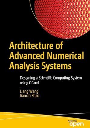 Architecture of Advanced Numerical Analysis Systems: Designing a Scientific Computing System using OCaml-finelybook