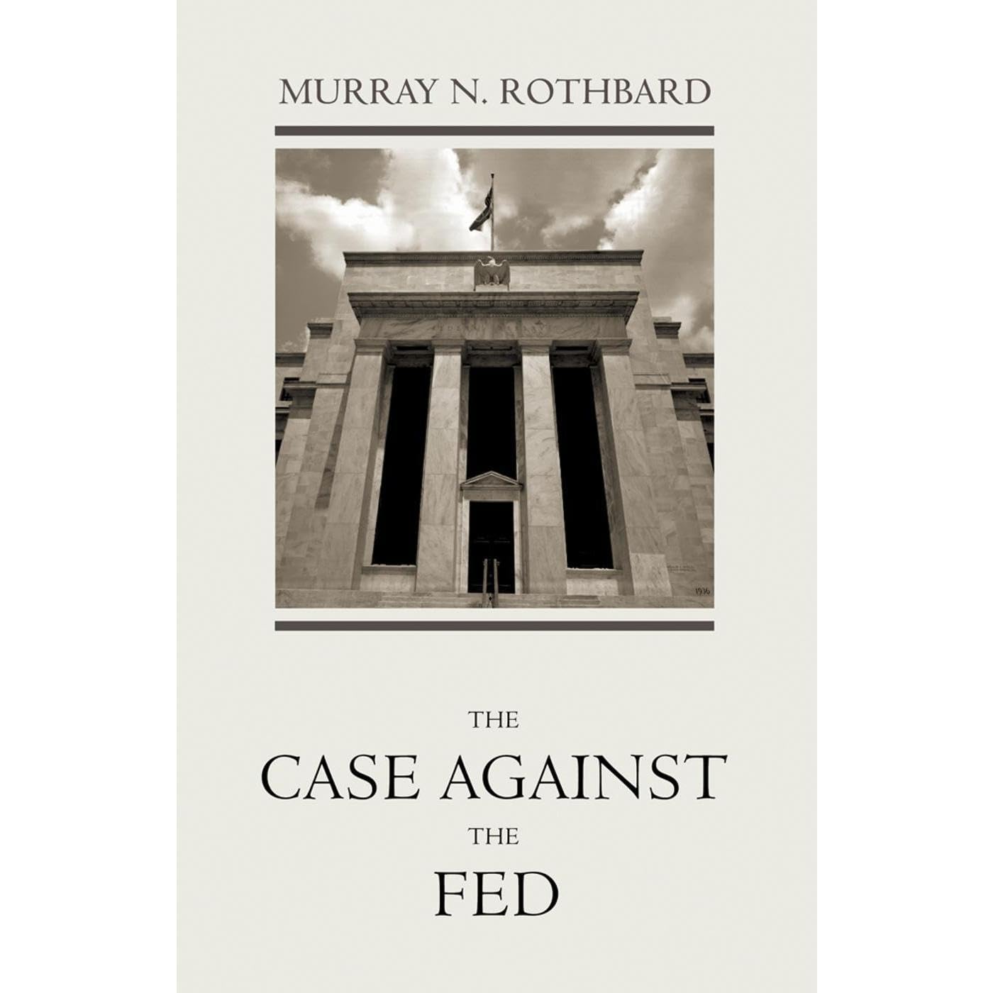 The Case Against the Fed