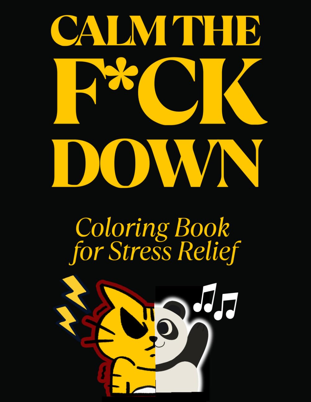 Calm The F*ck Down: Coloring Book for Stress Relief (Mandala Zen English)