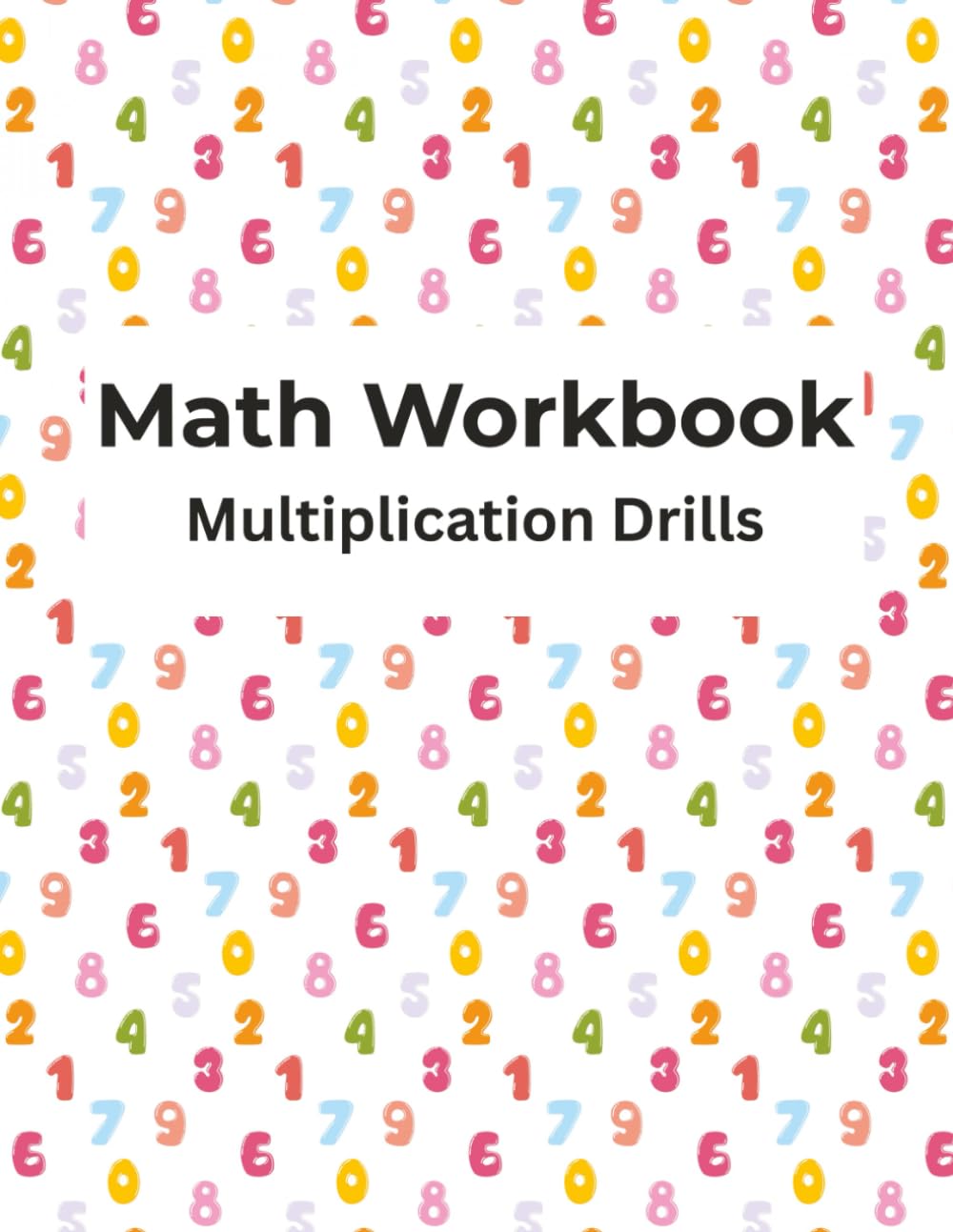 Math Workbook: Multiplication Practice (1-10)