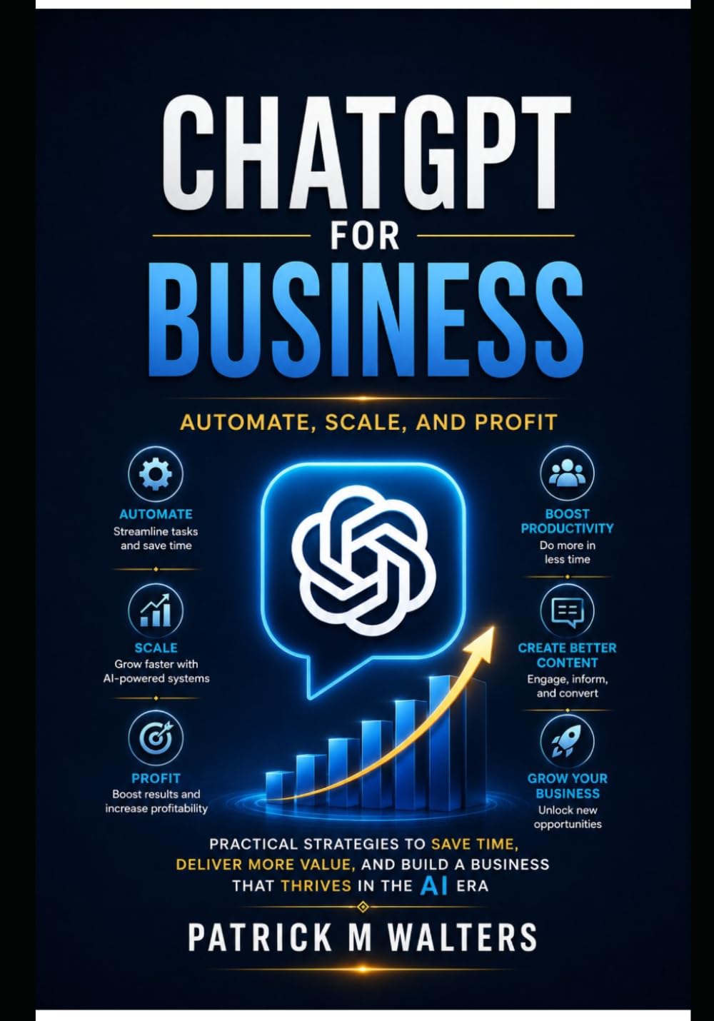 ChatGPT for Business: Automate, Scale, and Profit