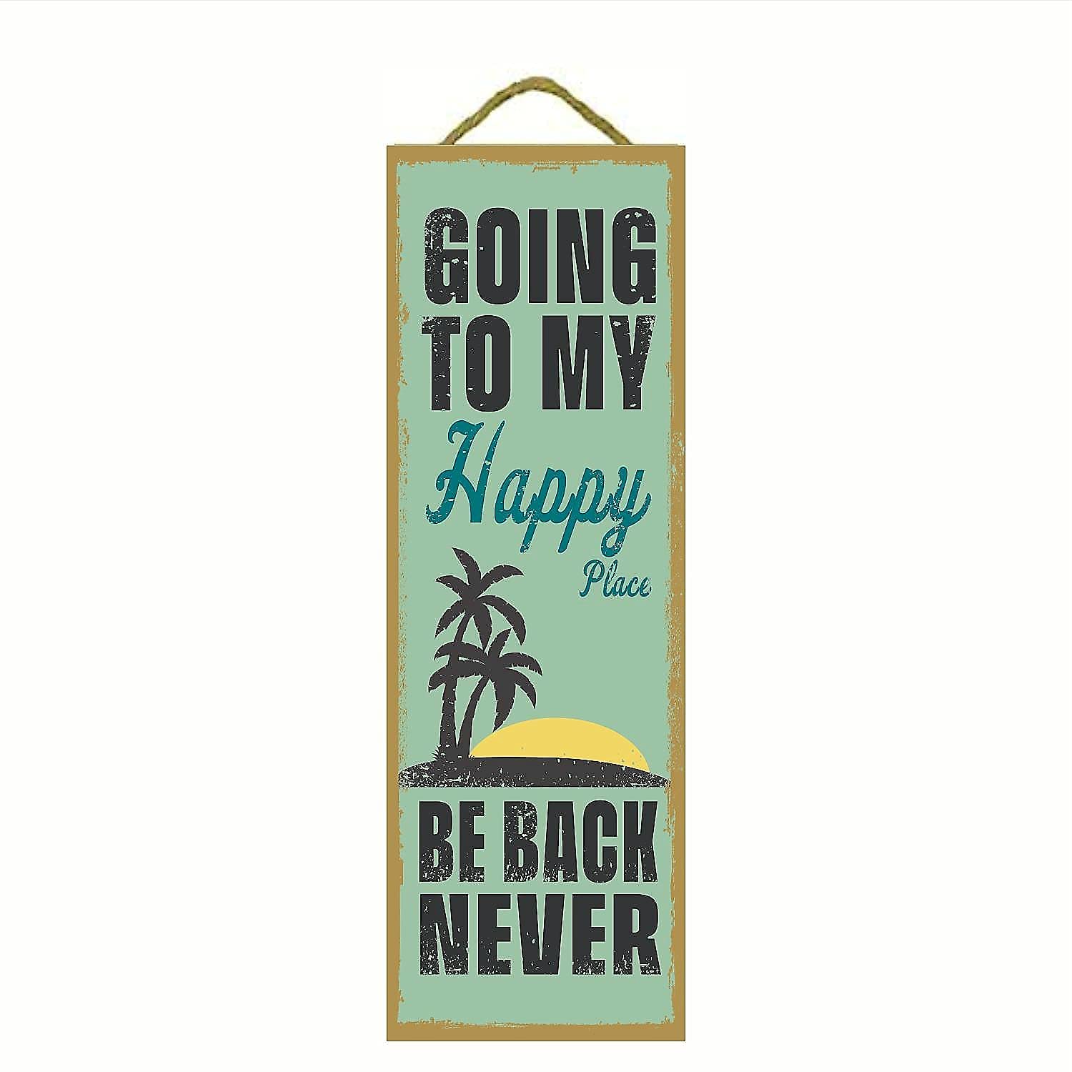 Vertical Root Inc | GOING TO MY HAPPY PLACE BE BACK NEVER Primitive Wood Plaque Sign Wall Decorative for Restaurants cafes Hotels Pubs and Home Decor Size(5" x 15")
