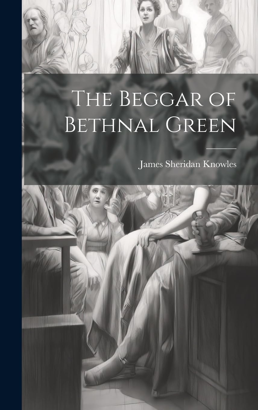 The Beggar of Bethnal Green Hardcover – Big Book, 18 July 2023