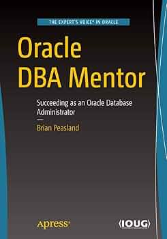 Ｇｏｌｄ　ＤＢＡ　Ｏｒａｃｌｅ　Ｄａｔａｂａｓｅ　Ａｄｍｉｎｉｓｔｒａｔｉｏｎ Oracle Database 11g Administrator Certified Professional