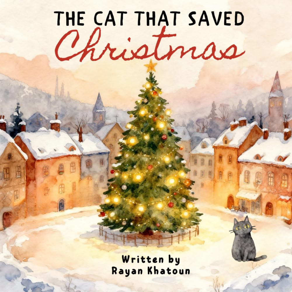 The Cat That Saved Christmas: When Courage, Kindness, and a Few Forest Friends Save the Spirit of Christmas (The Adventures of Blu, the Grey Cat)
