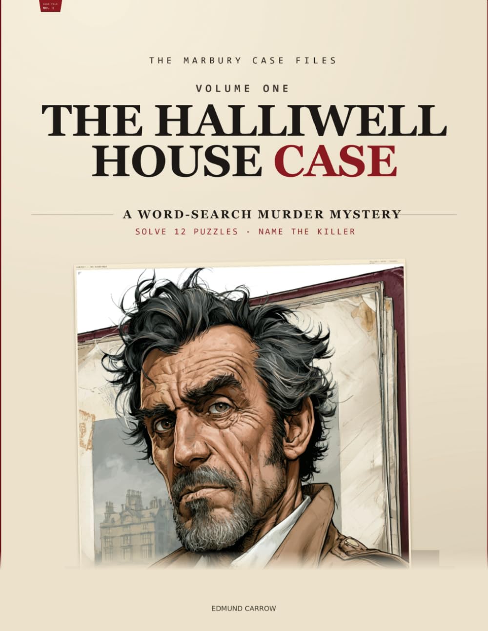The Halliwell House Case: A Word-Search Murder Mystery (The Marbury Case Files)