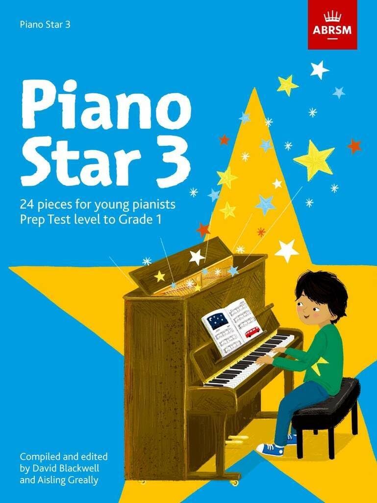 Piano Star, Book 3: 24 Pieces for Young Pianists Prep Test Level to Grade 1 (Star Series (ABRSM))