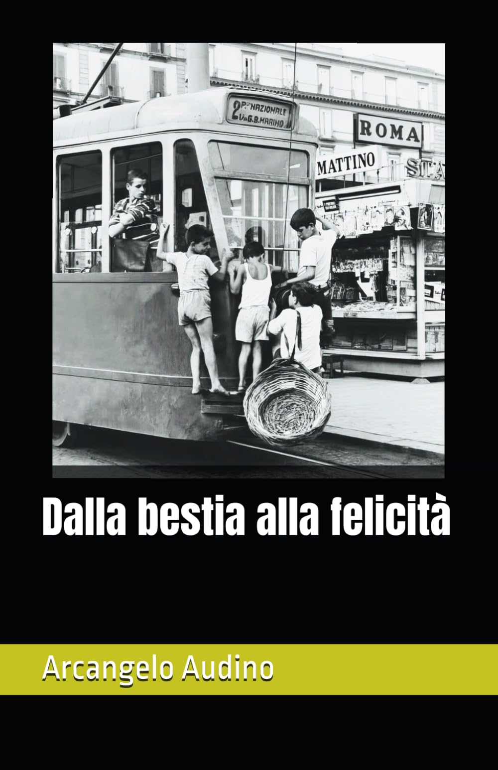 Dalla bestia alla felicità