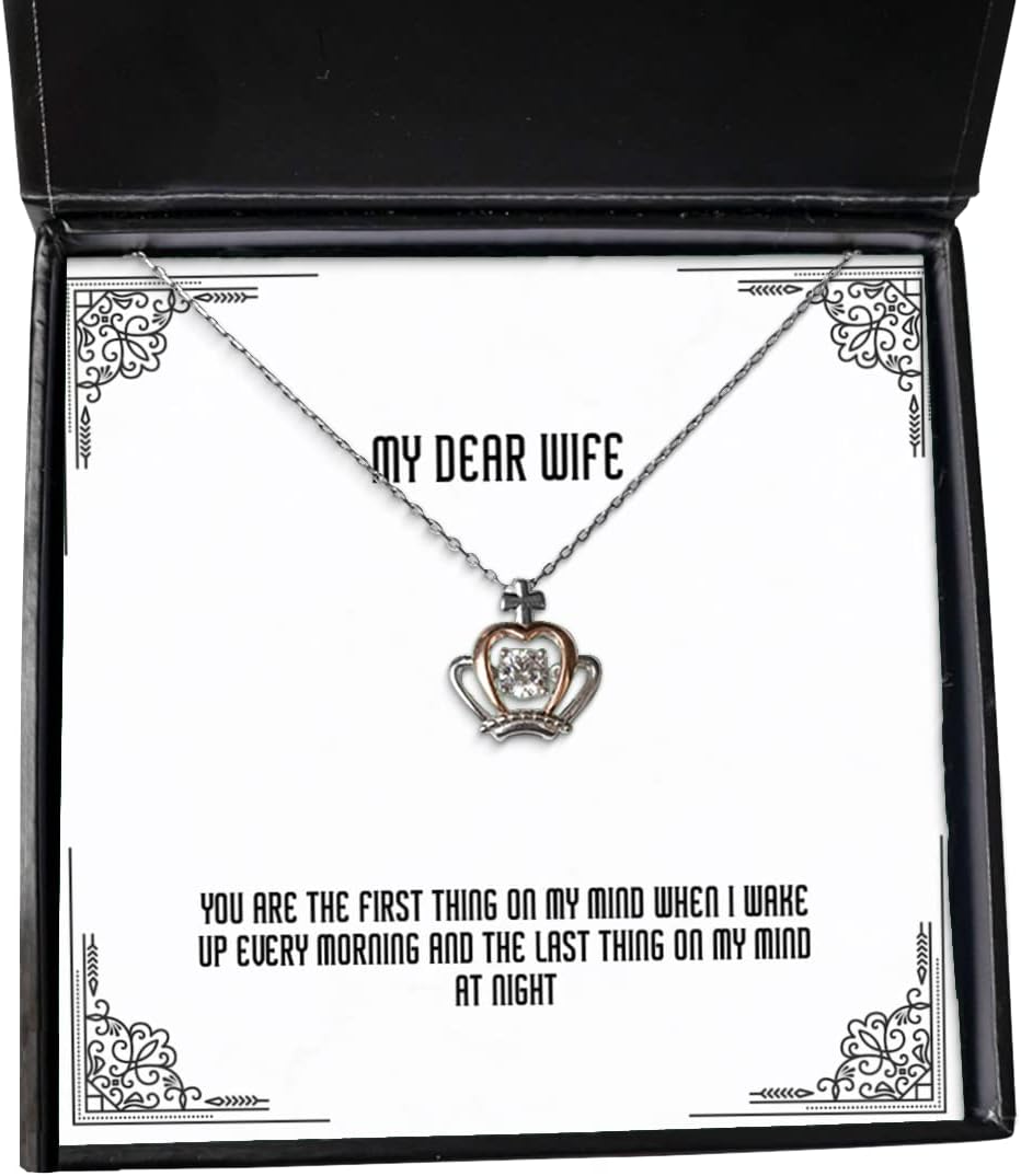 You are The First Thing on My Mind When I Wake up Every Morning and Crown Pendant Necklace, Wife Present from Husband, Cute Jewelry for Wife