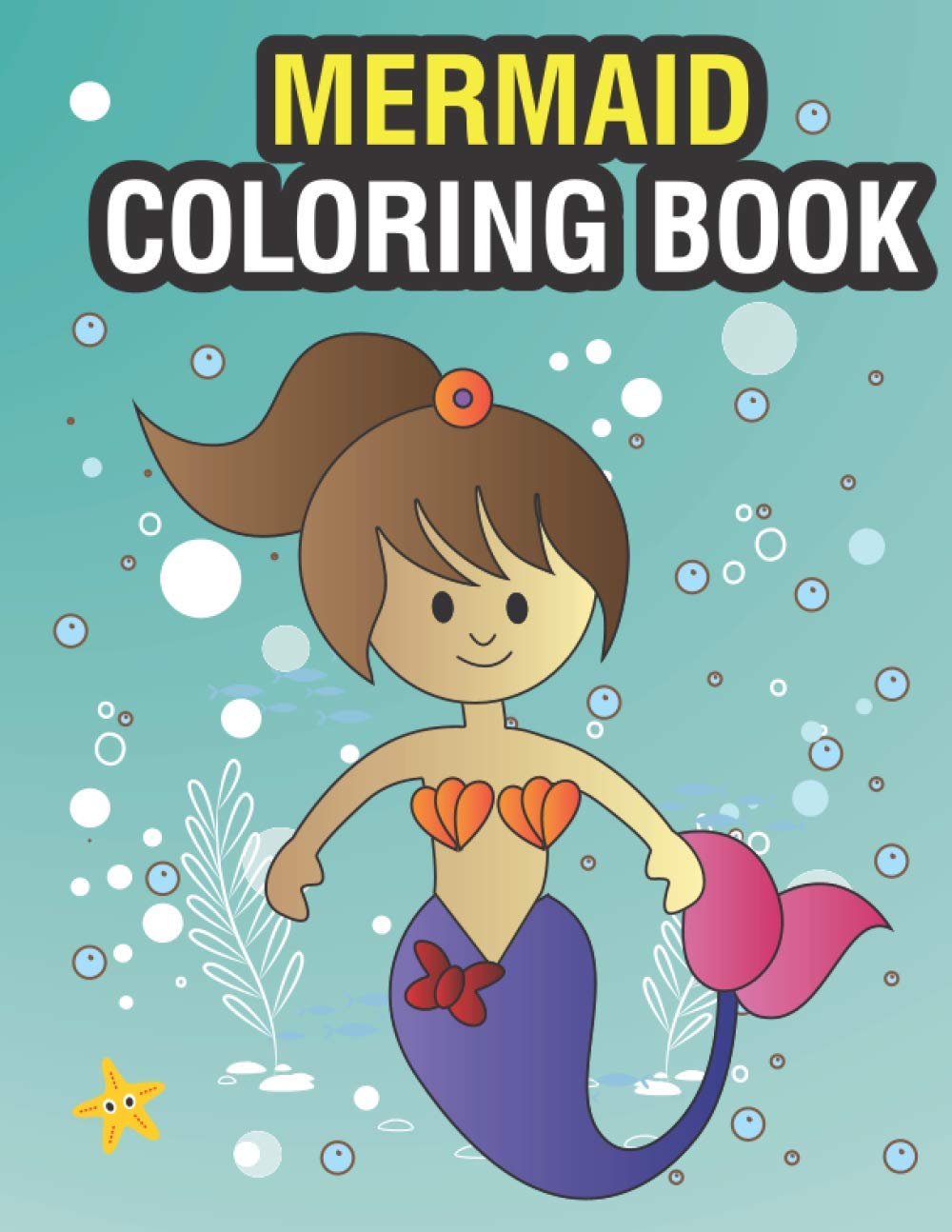 Mermaid Coloring Book: Coloring Book for Kids Ages 4-8