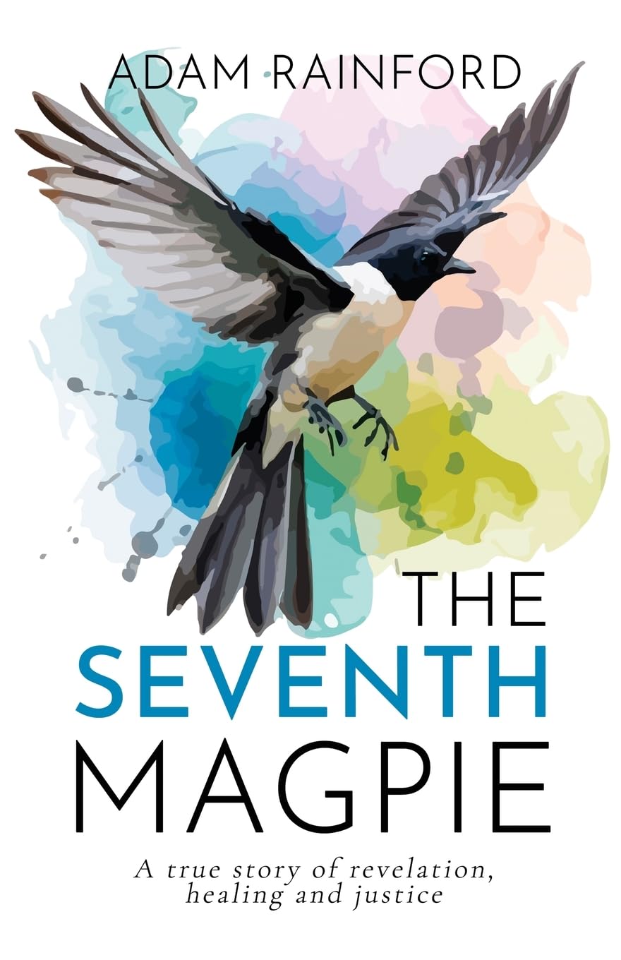 The Seventh Magpie – A true story of revelation, healing and justice