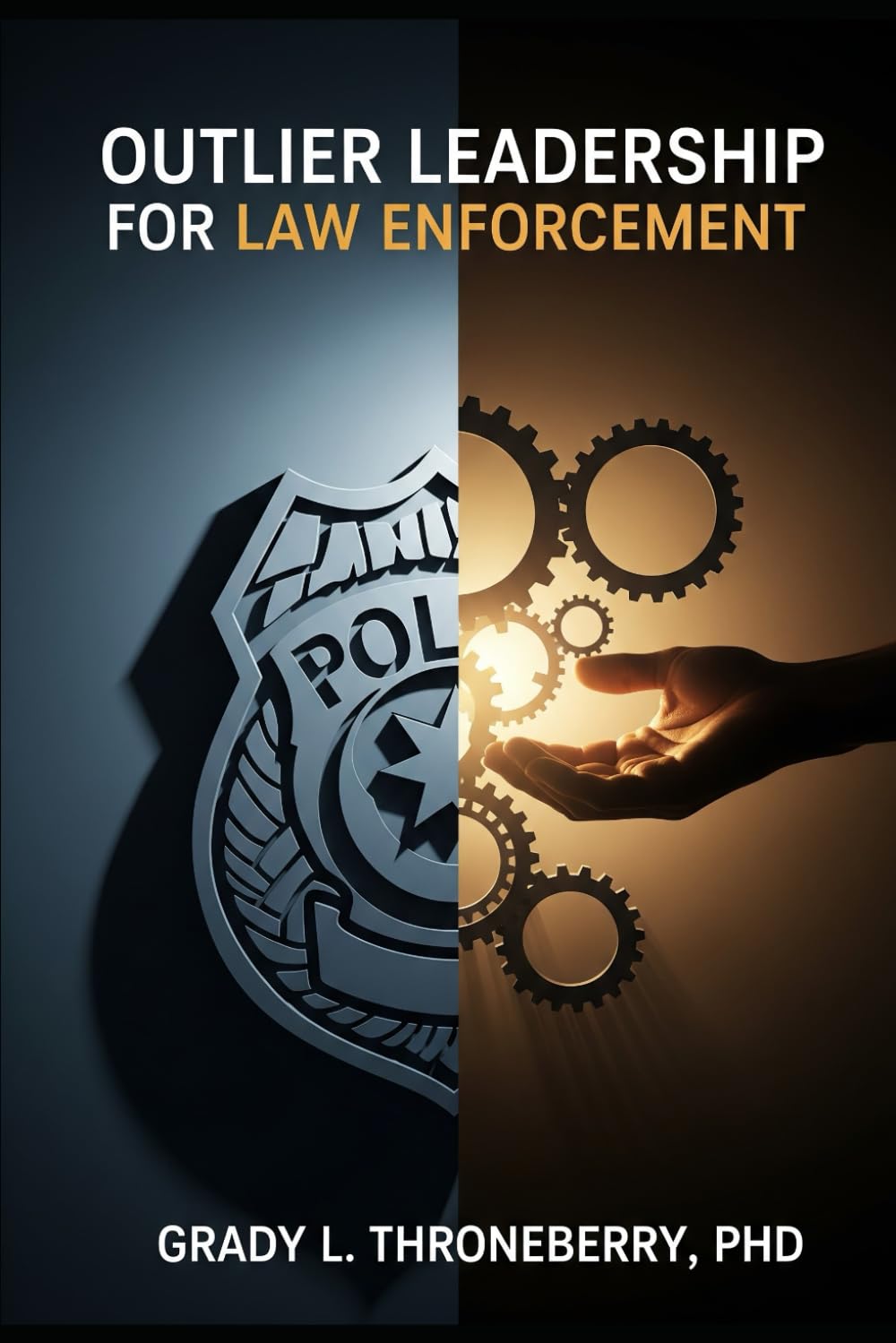 Outlier Leadership for Law Enforcement