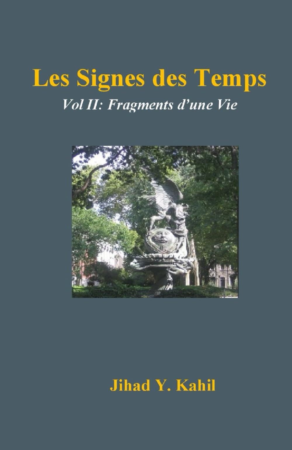 Les Signes des Temps: Vol II: Fragments d'une Vie (Signs of the Times)