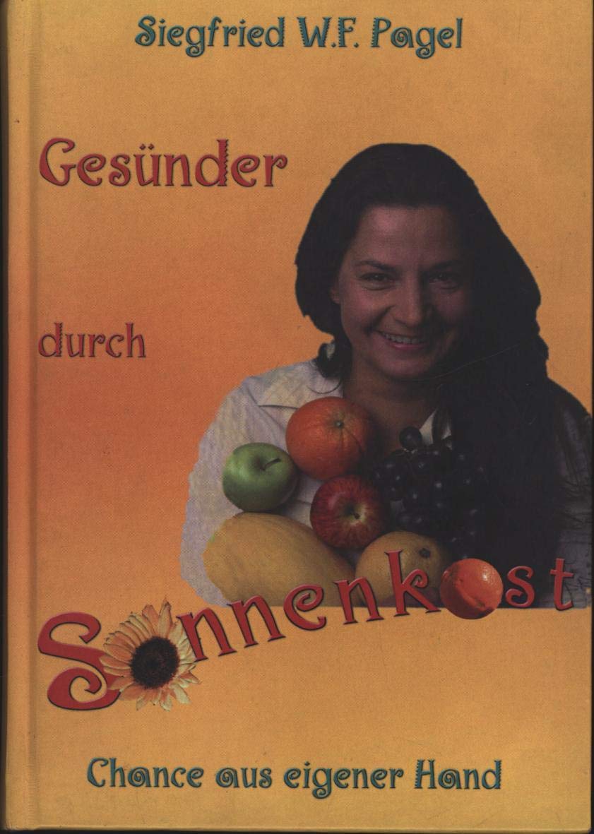 Gesünder durch Sonnenkost: Chance aus eigener Hand