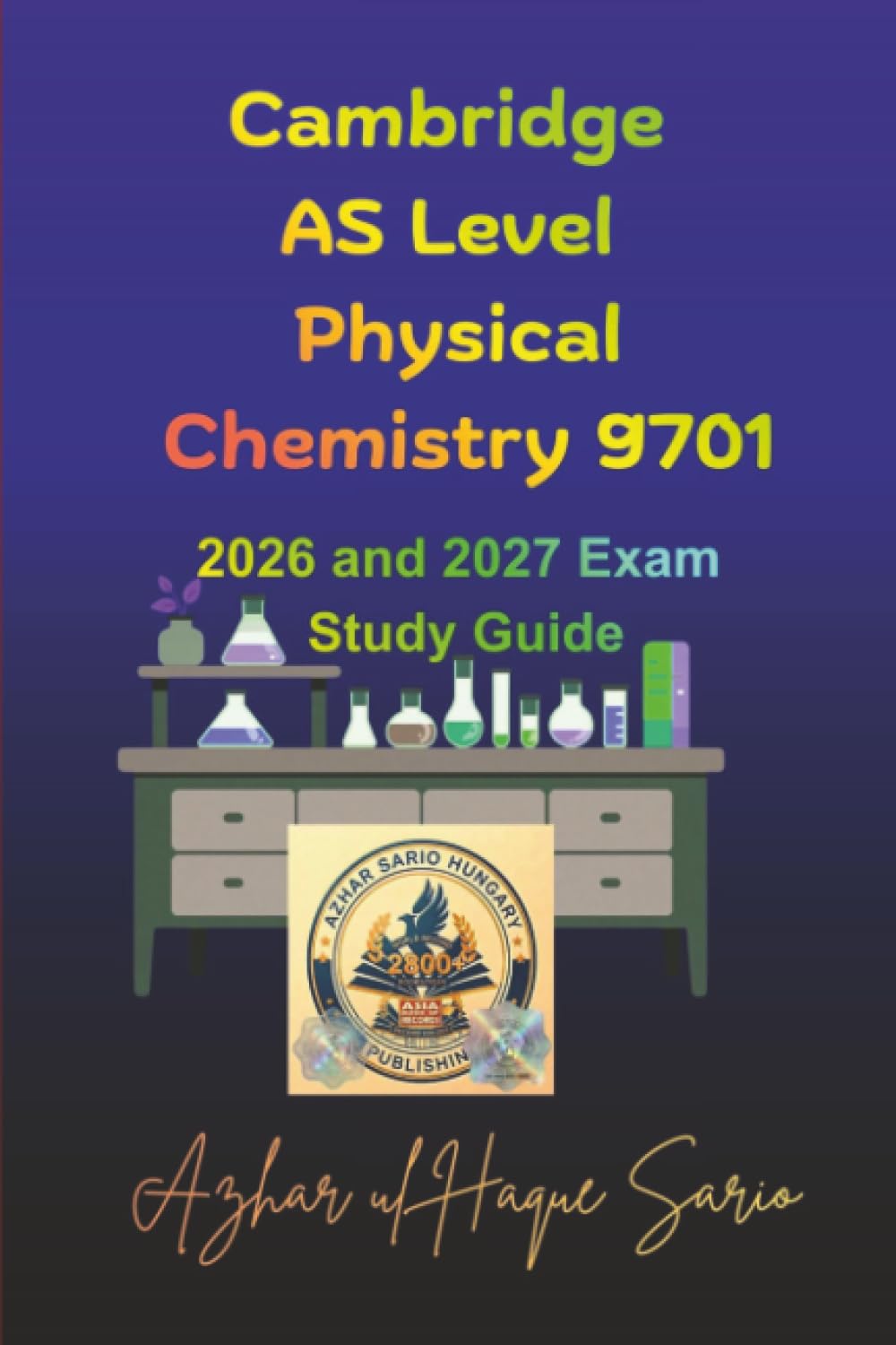 Cambridge AS Level Physical Chemistry 9701: 2026 and 2027 Exam Study Guide (Cambridge A Level Courses Book)