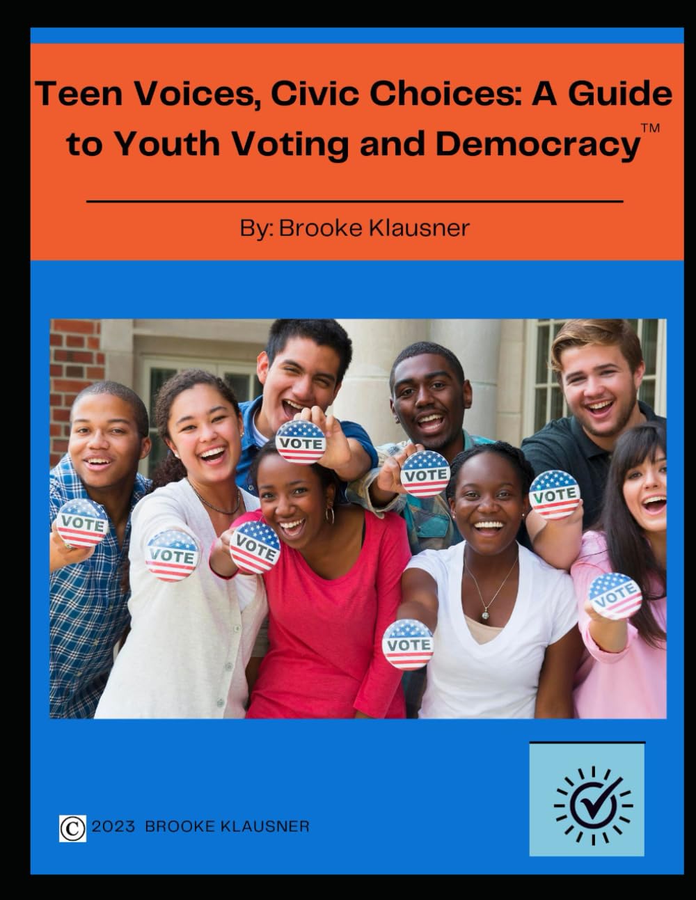Teen Voices, Civic Choices: A Guide to Youth Voting and Democracy
