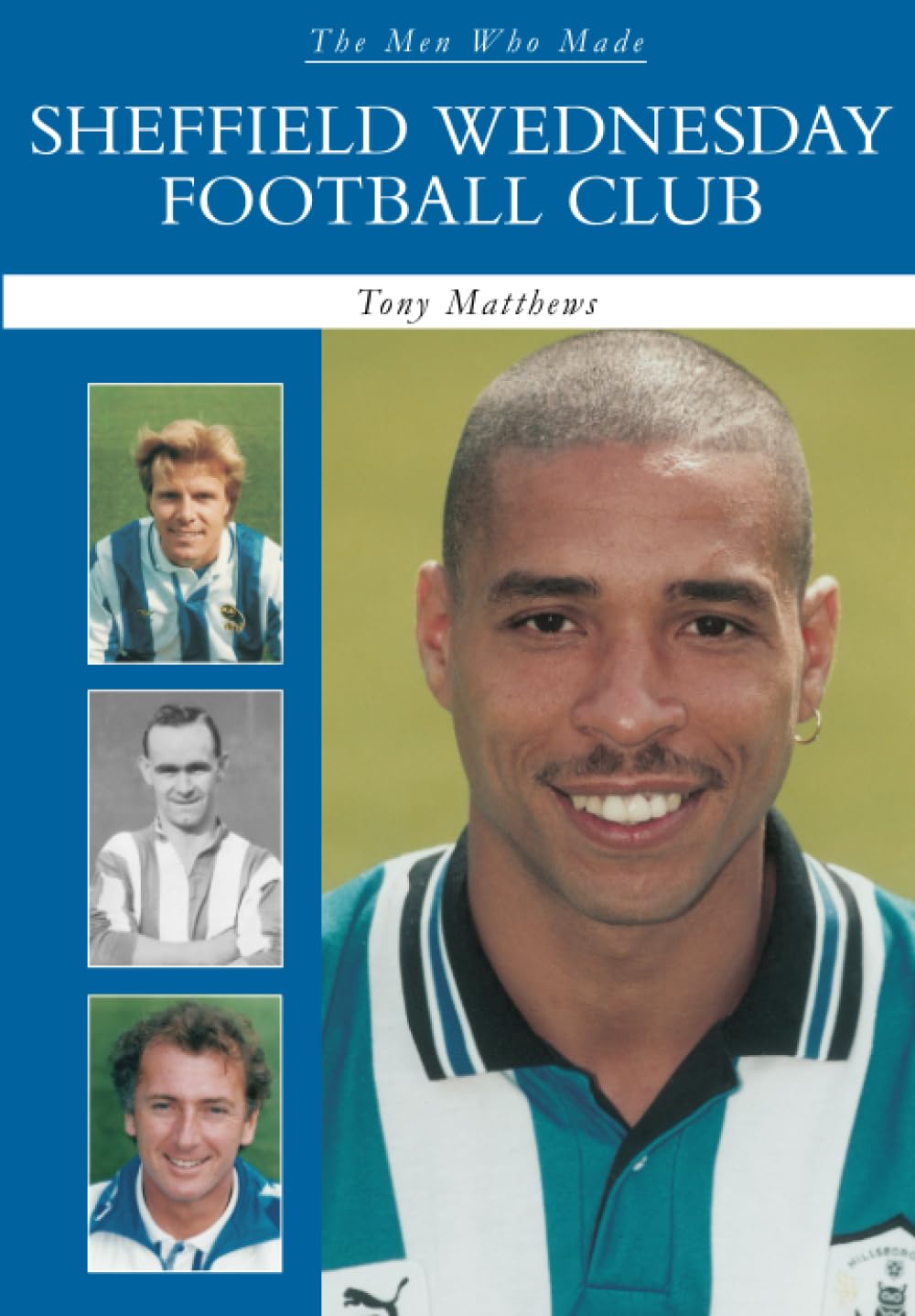 The Men Who Made Sheffield Wednesday FC