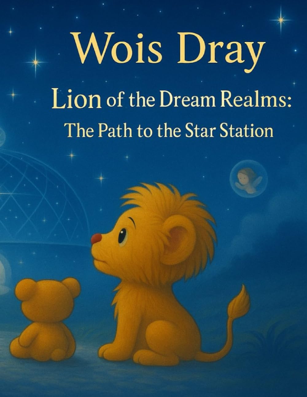 Lion of the Dream Realms: The Path to the Star Station: The Star Station has been waiting… for you.” (Lion of the Dream Realms: Getting to Know the World)
