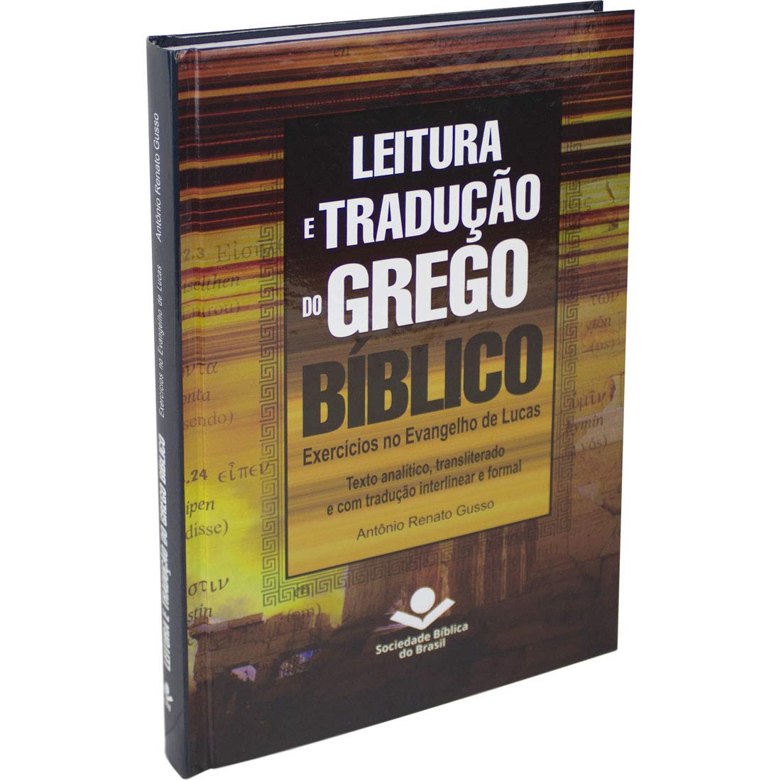 Leitura e Tradução do Grego Bíblico: Edição Acadêmica | Amazon.com.br