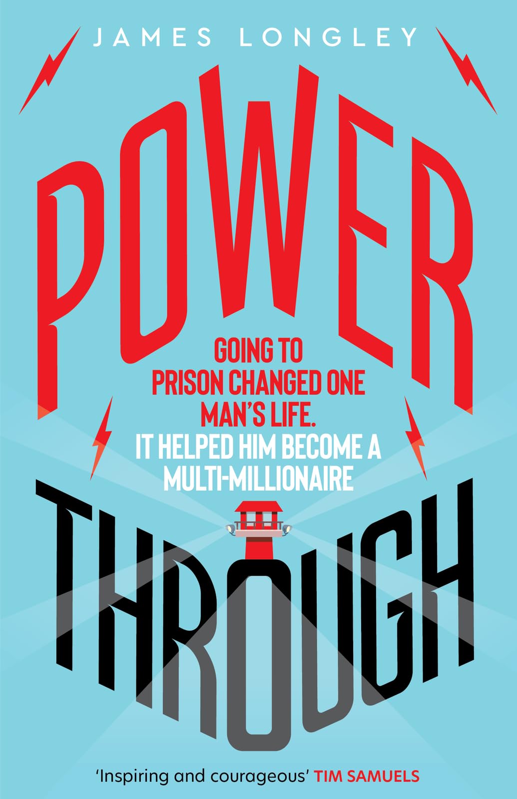 Power Through by James Longley (Paperback Book)