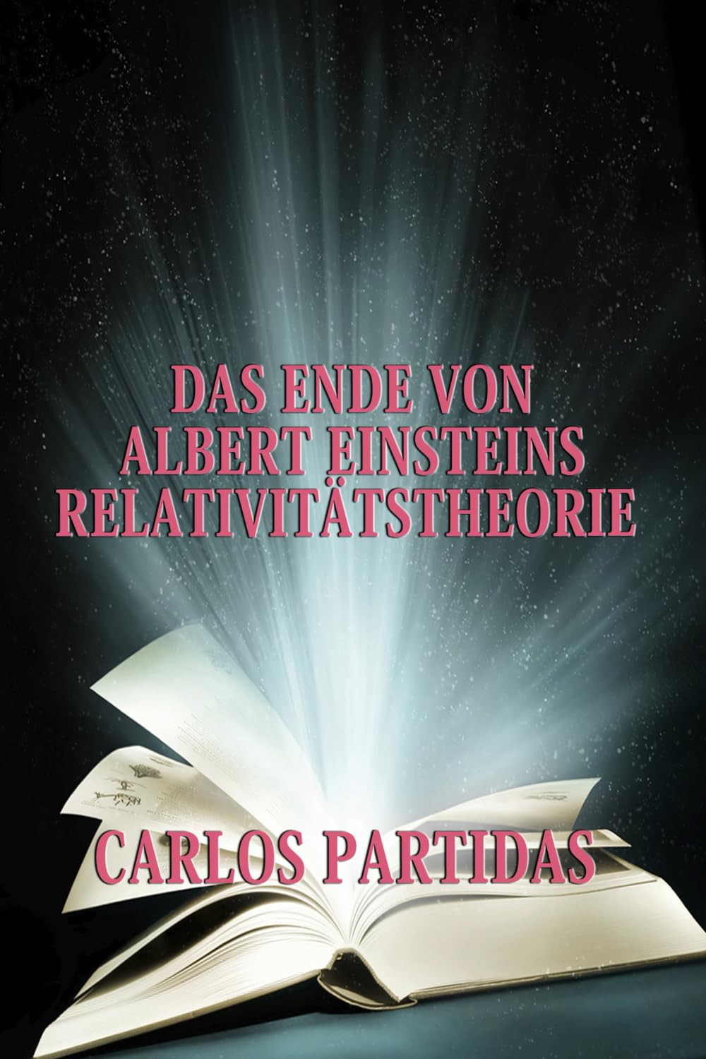 DAS ENDE VON ALBERT EINSTEINS RELATIVITÄTSTHEORIE: FÜR DAS UNIVERSUM GIBT ES KEINE ZEIT