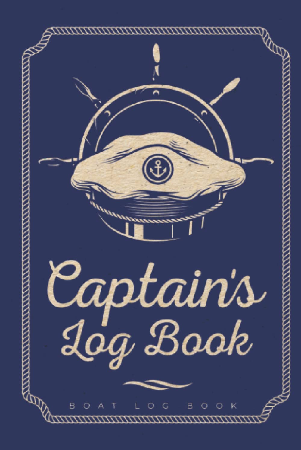 Captains Log Book Boat: Hardcover & Hardback Boating Logbook With Boat Maintenance - Captain's Log With Trip & Passengers Information - Boat Captain Gifts